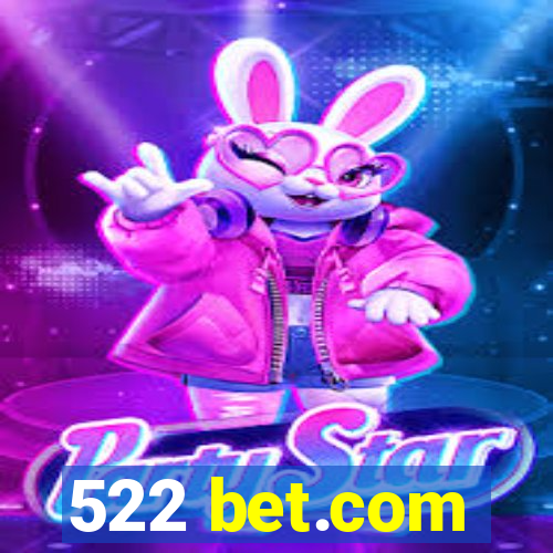 522 bet.com